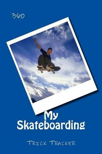 My Skateboarding: Trick Tracker 360(10 Cover Colors 360)