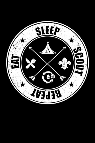 Eat Sleep Scout Repeat: Fishing Log Book And Journal For A Fisherman Or For Kids To Record Fishing Trips And Experiences of e.g. Bass Fishing Or Fly Fishing (6 x 9; 120 Pag