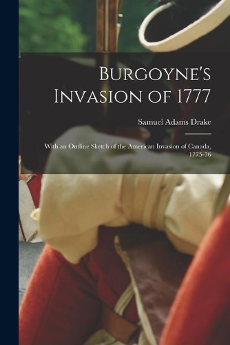 Burgoyne's Invasion of 1777