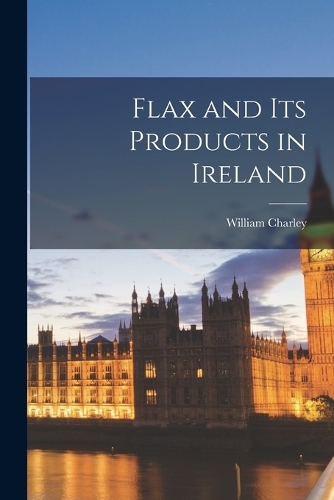 Flax and its Products in Ireland