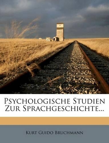 Psychologische Studien Zur Sprachgeschichte...