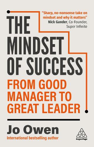 The Mindset of Success: From Good Manager to Great Leader
