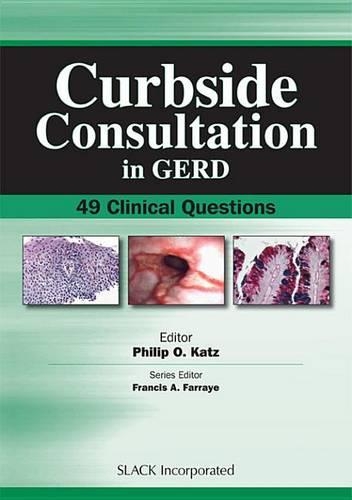 Curbside Consultation in Gerd: 49 Clinical Questions