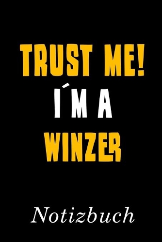 Trust Me I´m A Winzer Notizbuch