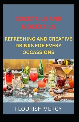 Cocktails and Mocktails