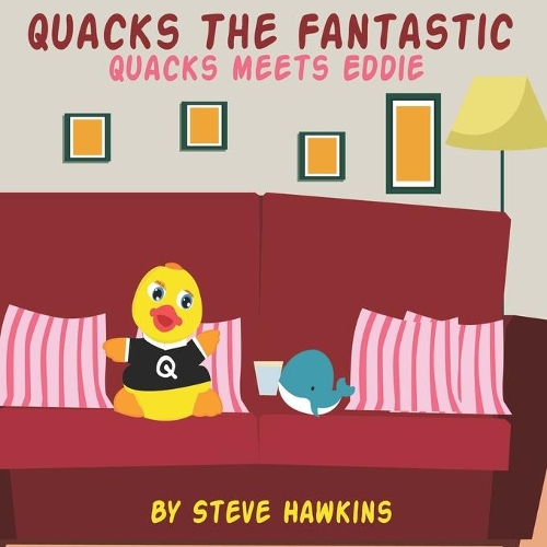 Quacks Meets Eddie: (1 Quacks the Fantastic)