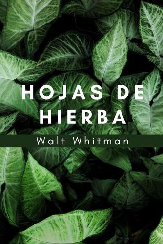 Hojas de hierba: Libro Completo
