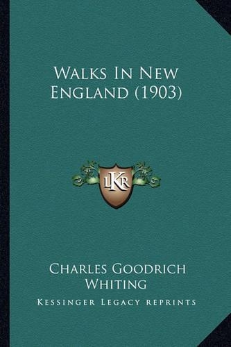 Walks In New England (1903)