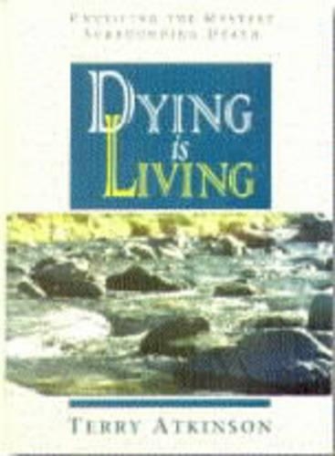 Dying is Living