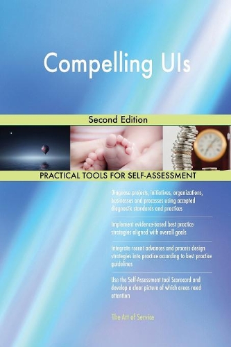 Compelling UIs Second Edition