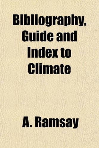 Bibliography, Guide and Index to Climate