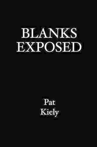 Blanks Exposed
