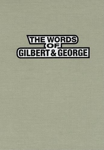 The Words of Gilbert & George