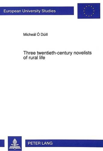 Three Twentieth-century Novelists of Rural Life