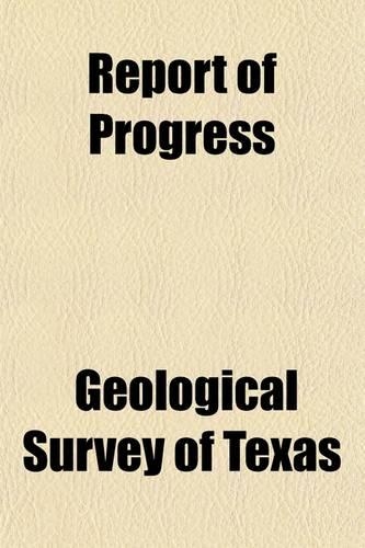 Report of Progress (Volume 2)