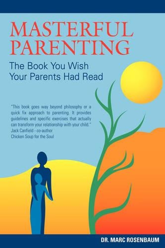 Massterful Parenting: The Book You Wish Your Parents Had Read