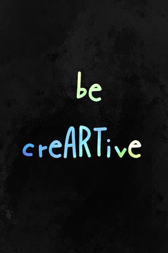 Be Creartive