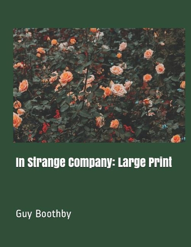 In Strange Company: Large Print