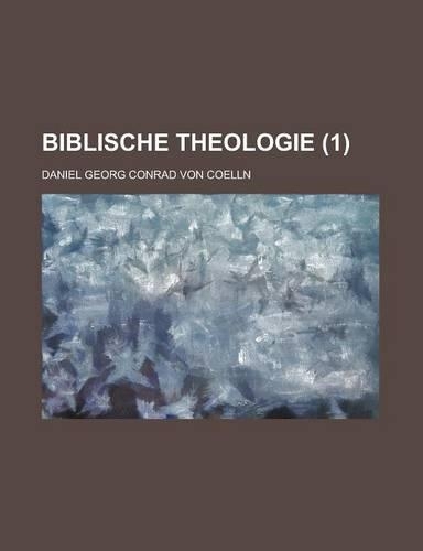 Biblische Theologie (1 )