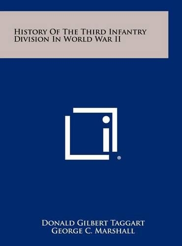 History Of The Third Infantry Division In World War II