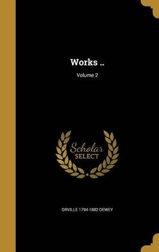 Works ..; Volume 2
