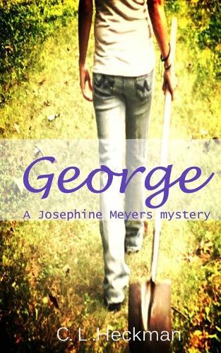 George: A Josephine Meyers Mystery