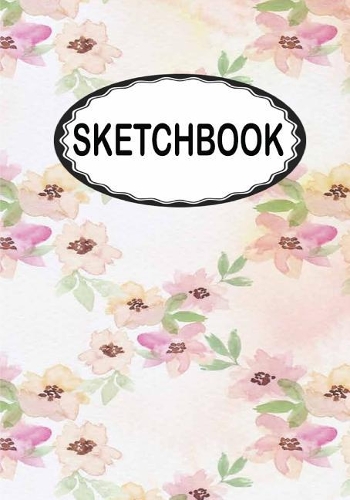 Sketchbook: Floral 11: 110 Pages of 7" x 10" Blank Paper for Drawing (Sketchbooks)
