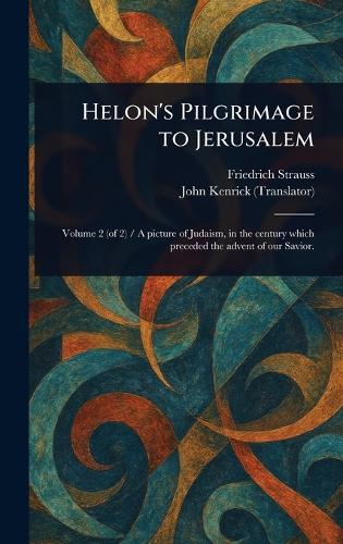 Helon's Pilgrimage to Jerusalem