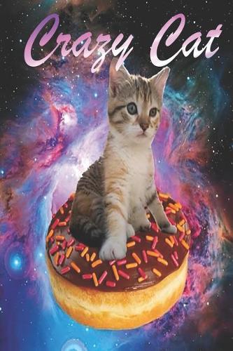 Crazy Cat: Crazy Cat Notebook, Journal, Diary size 6x9