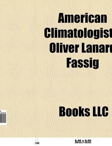 American Climatologists: Fred Singer, Stephen Schneider, Benjamin D. Santer, James Hansen, Richard Lindzen, Michael E. Mann, Patrick Michaels