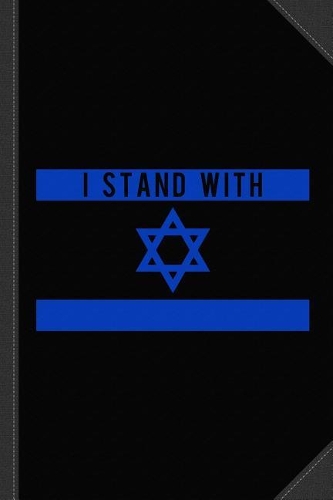 I Stand with Israel Journal Notebook: Blank Lined Ruled for Writing 6x9 120 Pages