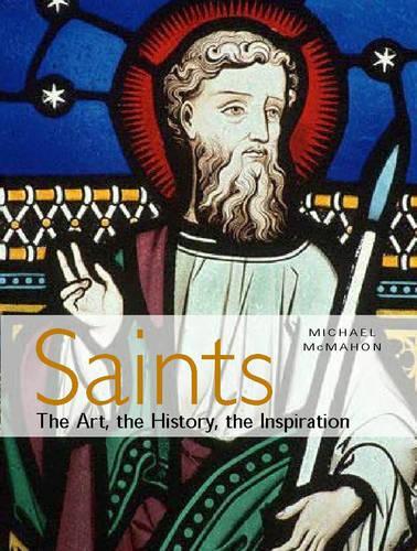 Saints: The art, the history, the inspiration