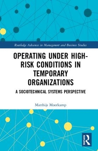 Operating Under High-Risk Conditions in Temporary Organizations