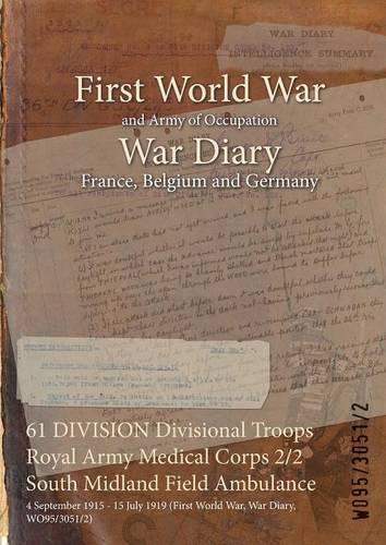 61 Div Divisional Troops Royal: 4 September 1915 - 15 July 1919 (First World War, War Diary, WO95/3051/2)