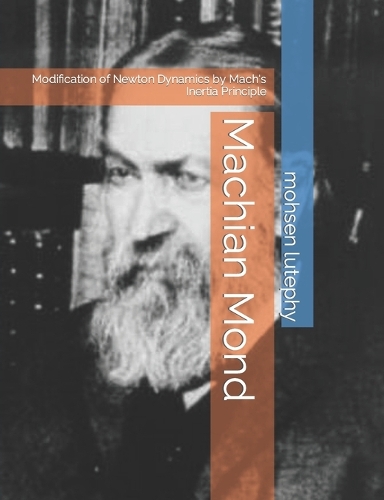 Machian Mond: Modification of Newton Dynamics by Mach's Inertia Principle
