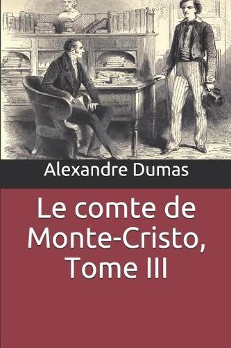Le comte de Monte-Cristo, Tome III