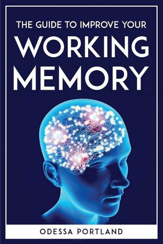 The guide to improve your working memory