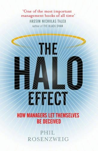 The Halo Effect: How Managers let Themselves be Deceived