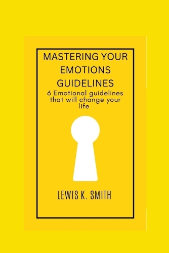 Mastering Your Emotions Guidelines