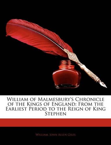 William of Malmesbury's Chronicle of the Kings of England