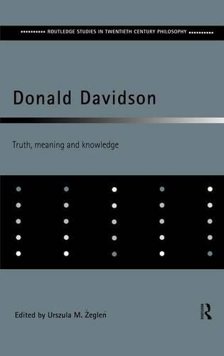 Donald Davidson: Truth, Meaning and Knowledge