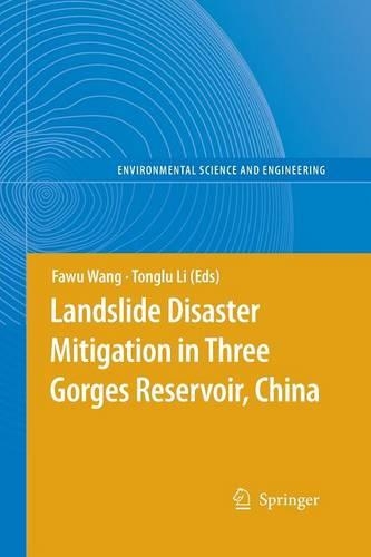 Landslide Disaster Mitigation in Three Gorges Reservoir, China: (Environmental Science and Engineering)