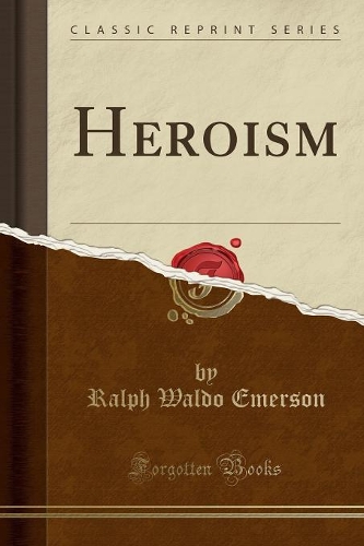 Heroism (Classic Reprint)