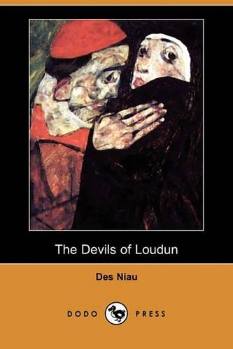 The Devils of Loudun (Dodo Press)