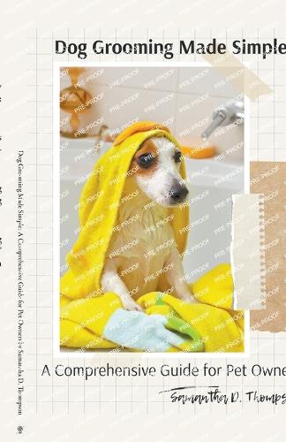 Dog Grooming Made Simple