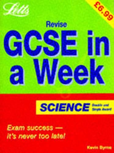 Revise GCSE in a Week Science: (Revise GCSE in a Week S.)