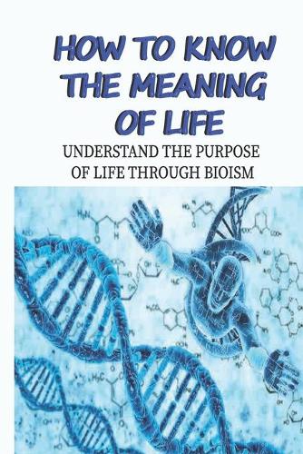 How To Know The Meaning Of Life