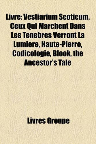 Livre: Album de Bande Dessinee, Chaine Du Livre, Collection Litteraire, Composition D'Un Livre, Genre Et Forme Litteraire, Histoire Du Livre