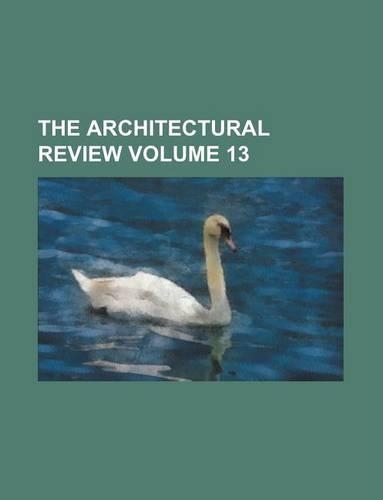 The Architectural Review Volume 13