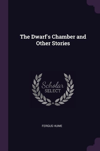 The Dwarf's Chamber and Other Stories